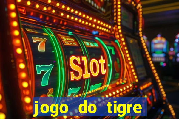 jogo do tigre bonus de cadastro